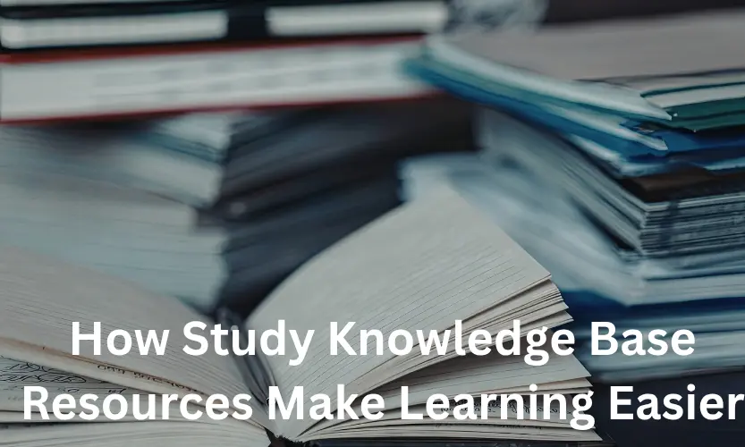 How Study Knowledge Base Resources Make Learning Easier