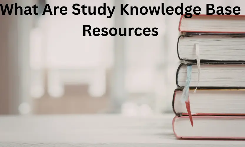 What Are Study Knowledge Base Resources