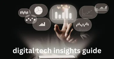 digital tech insights guide