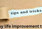 easy life improvement tips