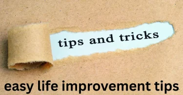 easy life improvement tips