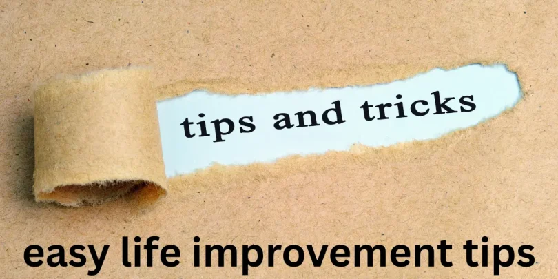 easy life improvement tips
