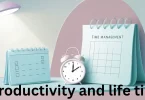 productivity and life tips
