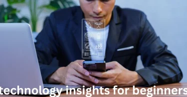 technology insights for beginners