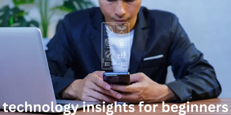 technology insights for beginners